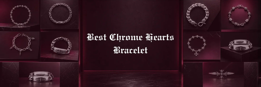 Best Chrome Hearts Bracelet