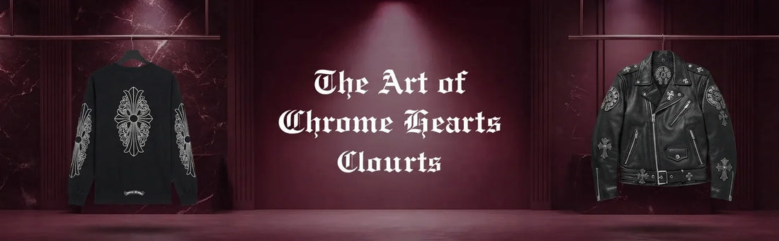 How To Style Chrome Hearts Clothing
